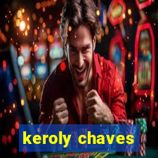 keroly chaves